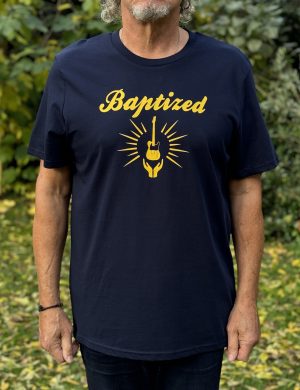 BAPTIZED T-Shirt