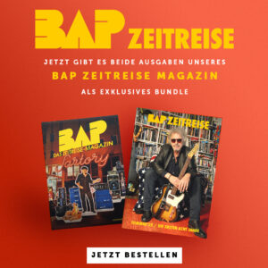 Die komplette BAP Zeitreise im Bundle - Das erste Zeitreise Magazin plus Sommer'25 / Die ersten acht Jahre